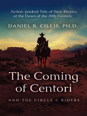 cover image of The Coming of Centori and the Circle C Riders